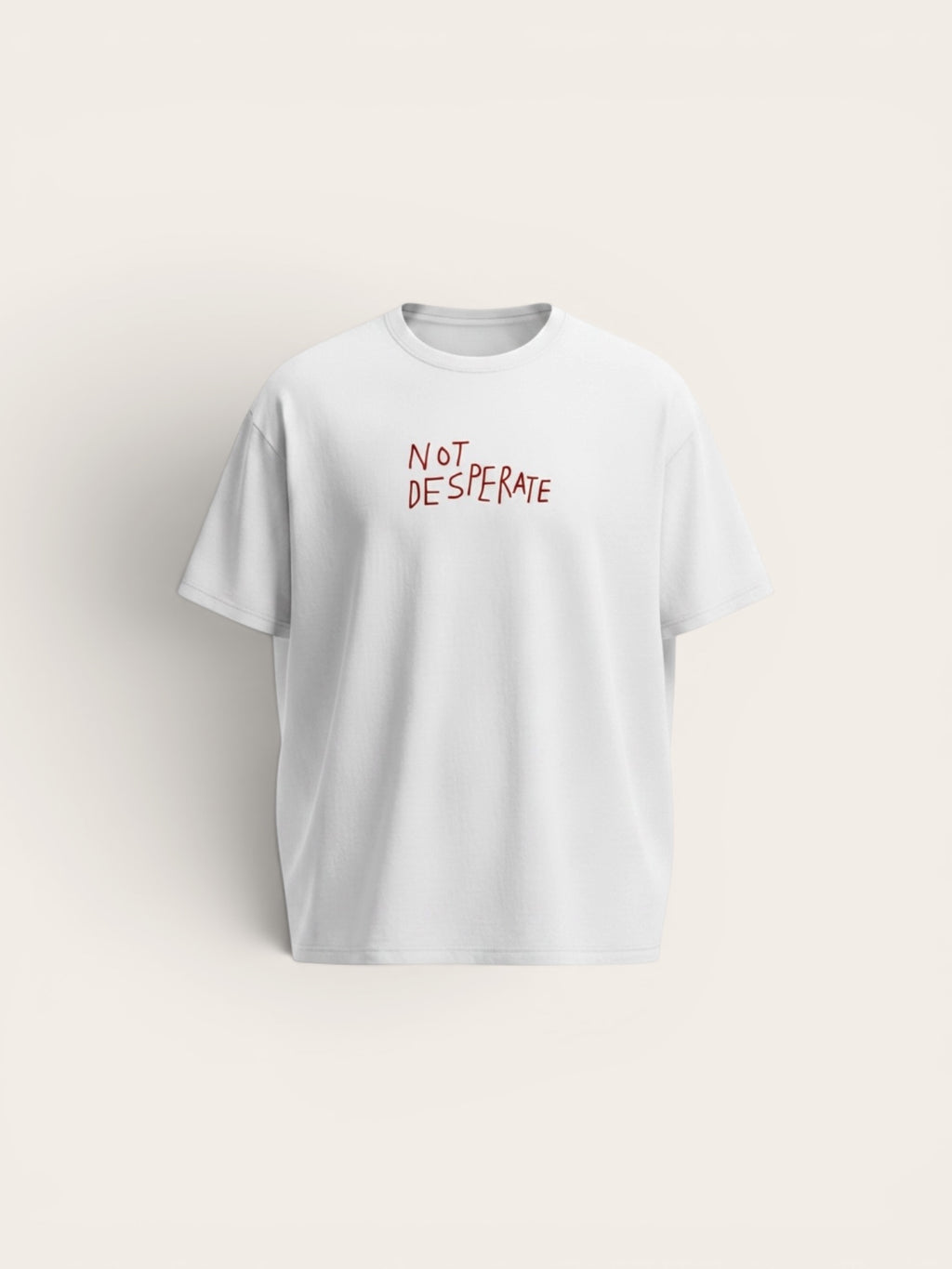Not 'Desperate' Tee