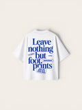 Leave Nothing Tee